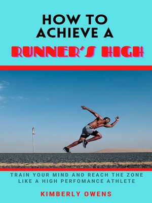 cover image of How to Achieve a Runner's High
